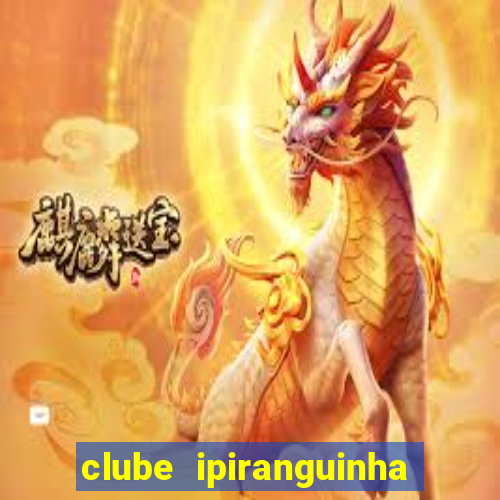 clube ipiranguinha porto alegre